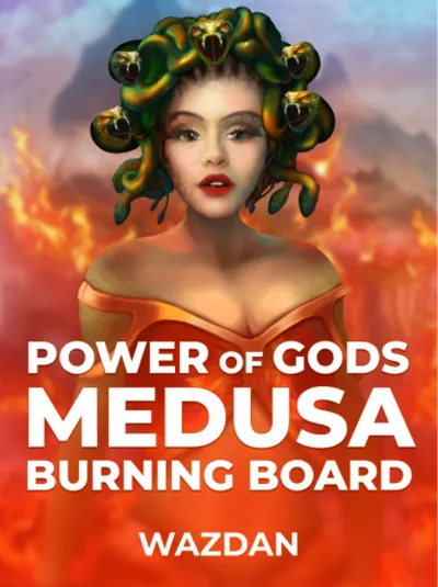 Power of Gods_ Medusa Burning Board